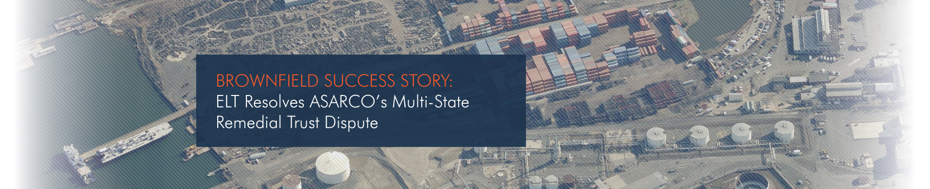Brownfield Success Story: ASARCO